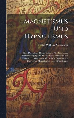 bokomslag Magnetismus Und Hypnotismus