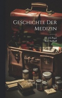 bokomslag Geschichte Der Medizin