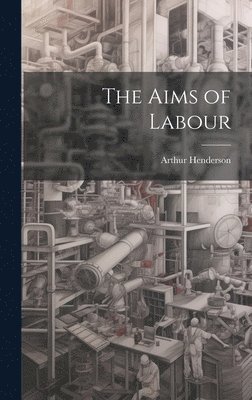 bokomslag Aims of Labour