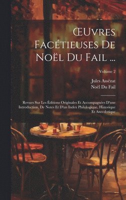 bokomslag OEuvres Factieuses De Nol Du Fail ...