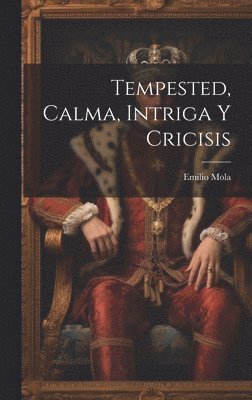 Tempested, Calma, Intriga Y Cricisis 1