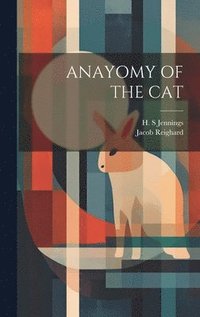 bokomslag Anayomy of the Cat