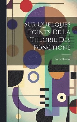 Sur Quelques Points De La Thorie Des Fonctions 1