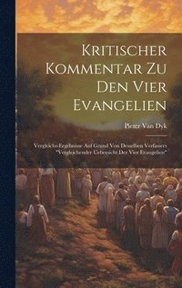 bokomslag Kritischer Kommentar Zu Den Vier Evangelien