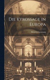 bokomslag Die Kyrossage in Europa