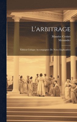 Menander, Maurice Croiset - L'arbitrage, Inbunden