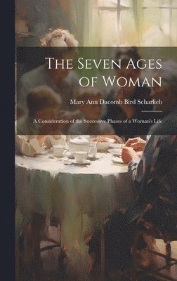 bokomslag The Seven Ages of Woman