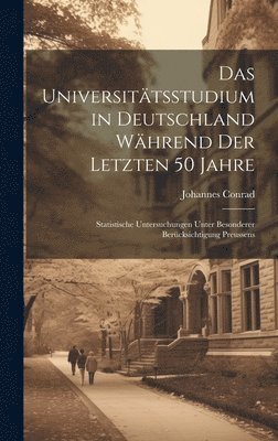 bokomslag Das Universittsstudium in Deutschland Whrend Der Letzten 50 Jahre