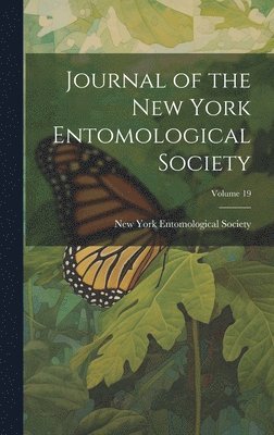 Journal of the New York Entomological Society; Volume 19