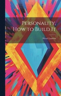 bokomslag Personality, How to Build It