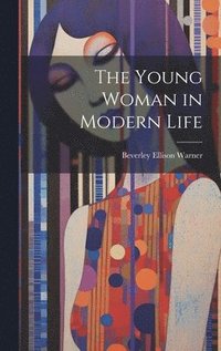 bokomslag Young Woman in Modern Life