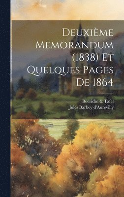 Jules Barbey D'Aurevilly, Boericke & Tafel - Deuxième Memorandum (1838) Et Quelques Pages De 1864, Inbunden