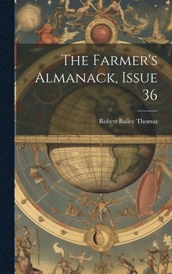 Robert Bailey Thomas - Farmer's Almanack, Issue 36, Inbunden