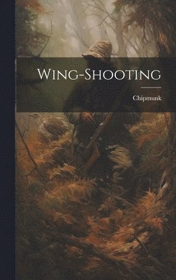 bokomslag Wing-Shooting