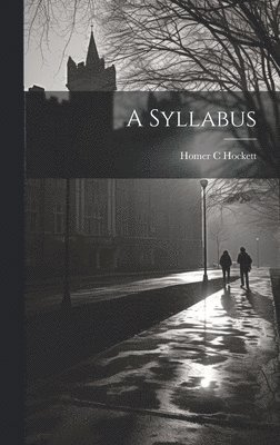 Homer C Hockett, Homer C. Hockett - Syllabus, Inbunden