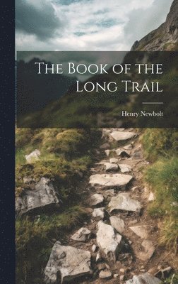 bokomslag The Book of the Long Trail