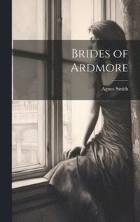 bokomslag Brides of Ardmore