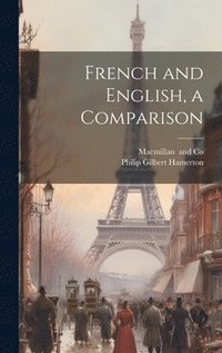 bokomslag French and English, a Comparison