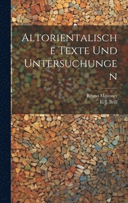 Altorientalische Texte und Untersuchungen 1