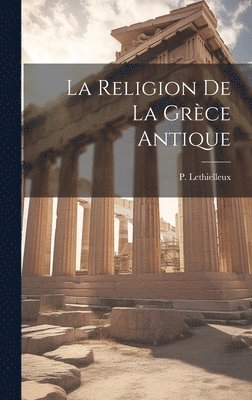 bokomslag Religion de la Grèce Antique
