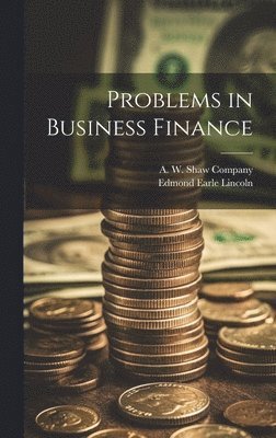 Problems in Business Finance 1