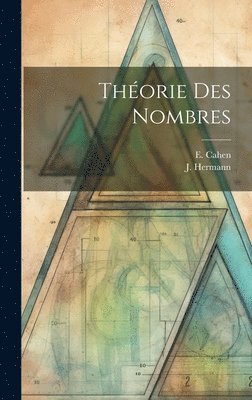 E Cahen, E. Cahen, J Hermann - Théorie Des Nombres, Inbunden