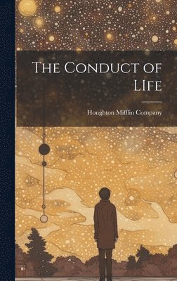 bokomslag The Conduct of LIfe