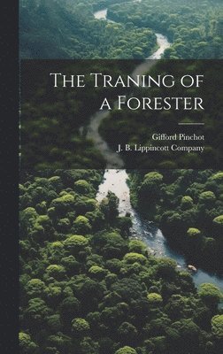 The Traning of a Forester 1