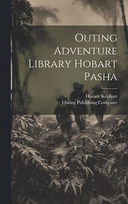 bokomslag Outing Adventure Library Hobart Pasha