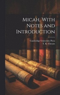 bokomslag Micah, With Notes and Introduction