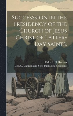 Successsion in the Presidency of the Church of Jesus Christ of Latter-Day Saints, 1