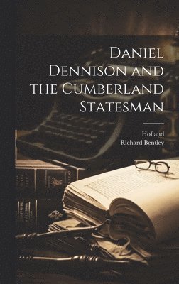Daniel Dennison and the Cumberland Statesman 1