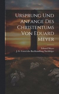 bokomslag Ursprung und Anfange des Christentums von Eduard Meyer