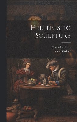 bokomslag Hellenistic Sculpture