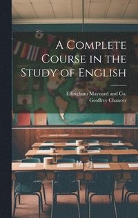 bokomslag Complete Course in the Study of English