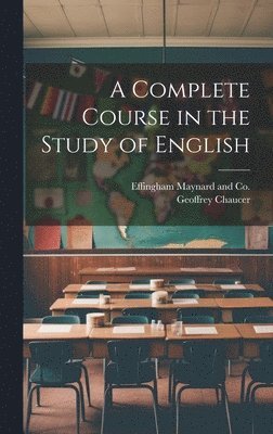 A Complete Course in the Study of English 1
