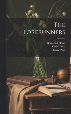 Romain Rolland, Cedar Paul, Cedar Eden - Forerunners, Inbunden