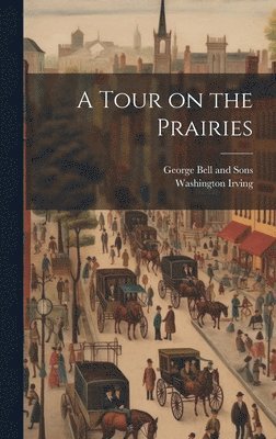 A Tour on the Prairies 1