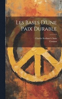 bokomslag Les Bases D'Une Paix Durable