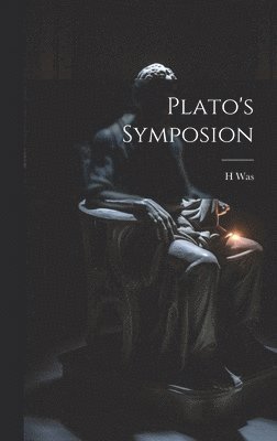 H Was, H. Was - Plato's Symposion, Inbunden