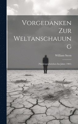 bokomslag Vorgedanken Zur Weltanschauung