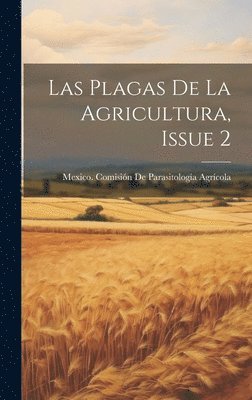 Las Plagas De La Agricultura, Issue 2 1