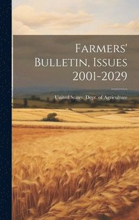 bokomslag Farmers' Bulletin, Issues 2001-2029