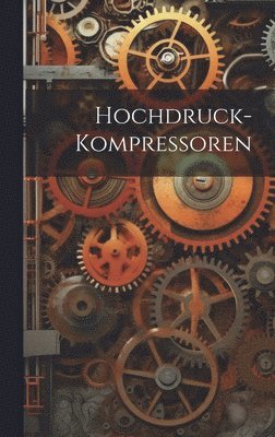 bokomslag Hochdruck-Kompressoren