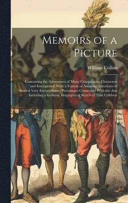 William Collins - Memoirs of a Picture, Inbunden