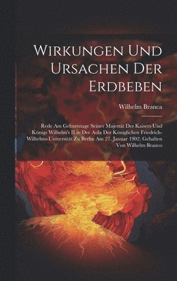 bokomslag Wirkungen Und Ursachen Der Erdbeben