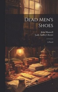 bokomslag Dead Men's Shoes