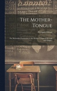bokomslag The Mother-Tongue