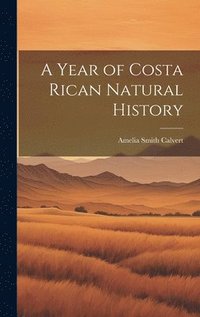 bokomslag Year of Costa Rican Natural History
