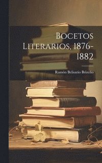 bokomslag Bocetos Literarios, 1876-1882